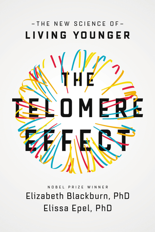 Elisabeth Blackburn ve Elissa Epel The Telomere Effect kitabı